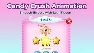 Unity LeanTween + Particle Effects: Level Completion Animation Tutorial
