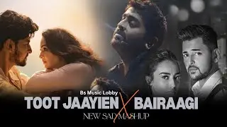 Love Hurts Most – Emotional Mix Mashup | Bairaagi x Toot Jaayien | Romantic Sad Songs