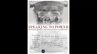 Queer Performances Graduate Talk (Speaking to Power Conference - Day 2, Part 4)