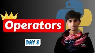 Operators in Python 😎 | Python Tutorial for Beginners 🔥