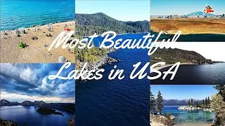 Best Lakes in USA | Most Beautiful American Lakes Worth Visiting