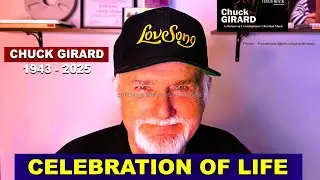 ✝️ Remembering Chuck Girard (1943&ndash;2025) | Celebration of Life at The Gate Church