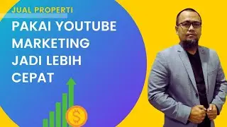 Cara Jual Properti Dengan Youtube Marketing. Tips simple [BISA LANGSUNG PRAKTEK]