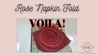 HOW TO: ELEGANT ROSE NAPKIN FOLD | EASY TUTORIAL