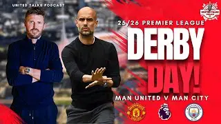 CAN CARRICK STOP PEP? 🧠 Manchester Derby Preview: Man Utd vs Man City | #MUFC #UnitedTalksPod #EPL