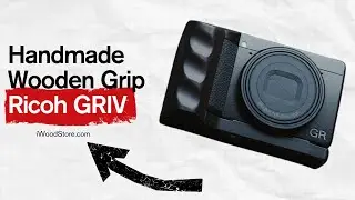 Wooden Handgrip for Ricoh GR IV 📸 Premium Grip for Better Control & Style 👉 iWoodStore