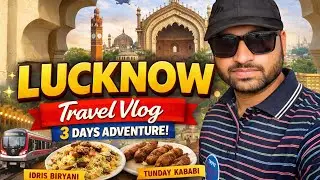 Lucknow Tour Vlog | 3 Days Complete Travel Guide | Food, History & Metro 