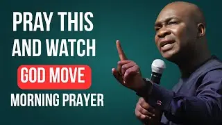 PRAY THIS AND WATCH GOD MOVE | Powerful Morning Prayers & Prophetic Declarations