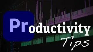 Premiere Pro PRODUCTIVITY TIPS for beginners in 2024