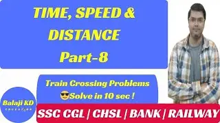 Time Speed Distance Part 8 | Train Crossing Problems | Solve in 10 sec | SSC Maths | Kaushal Dubey