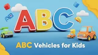 ABC for Vehicles Learn the Alphabets with VehiKids