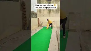 Shot ka nam btao or kesa lga ye shot?#shorts#cricket