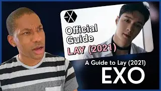 EXO | A Guide to Lay (2021) REACTION | He's too much for me!!