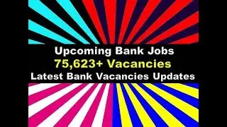 Upcoming Bank Jobs 2017&ndash;2018|75,623+ Latest/Current Bank Vacancies Updates
