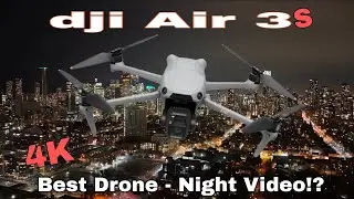 Dji Air 3s - Best Drone Night Video!? (4K Camera Test) Flight in the City (dji NEO 2) 