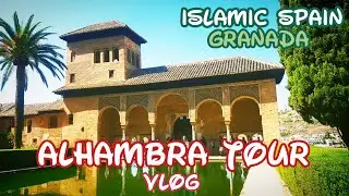 Alhambra Palace Tour of Islamic Spain 🇪🇦 Andalucia (GRANADA vlog)