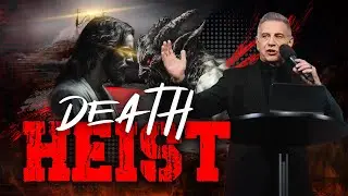 Death Heist | Good Friday