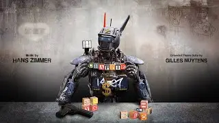 Hans Zimmer: Chappie [Extended Theme Suite by Gilles Nuytens]