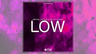 LOW - Mayckol Costello Ft Carlitos Primera [Prod.Chelone]