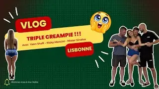 Mon voyage au Portugal : Triples creampie, Tournage Canal +, visite… 🔥