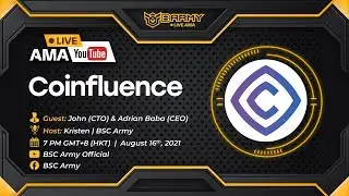 [Live AMA] #13 - CoinFluence | BSC Army