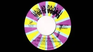 Greater St. Paulettes: He Touched Me / HOB is Gospel 1973