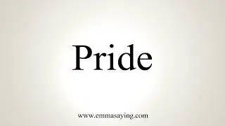 How To Pronounce Pride