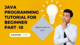 Abstraction in Java | oops Concept in java |Java Programming Tutorial For Beginner 2023 Part 18