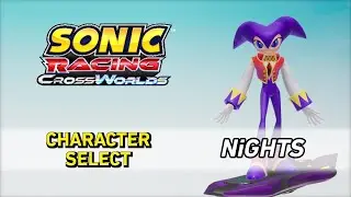 NiGHTS: Character Select - Sonic Racing CrossWorlds OST