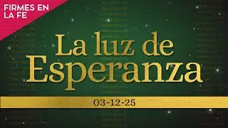 La luz de esperanza - Ps. Danny Serrano