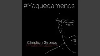 #Yaquedamenos