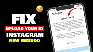Fix Upload Your Id on Instagram New Method | Upload your id problem in Instagram 2025
