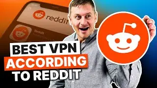 Best VPN According To Reddit 🔥 Top 2026 VPNs
