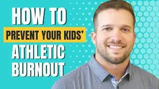 How to Prevent Your Kids' Athletic Burnout