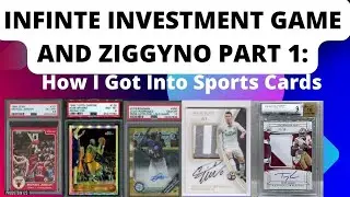 Infinte Investment Game and Ziggyno Part 1: How I Got Into Sports Cards
