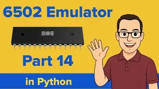 Как написать эмулятор 6502 на Python. Часть 14