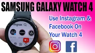 Как установить приложения на Samsung Galaxy Watch 4 | Instagram, WhatsApp и Facebook