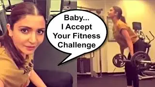 Anushka Sharma Accept Husband Virat Kohli's Fitness Challenge - #FitnessChallenge
