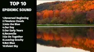 TOP 10 EPIDEMIC SOUND