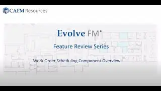 Evolve Functional Overview - Work Order Scheduling