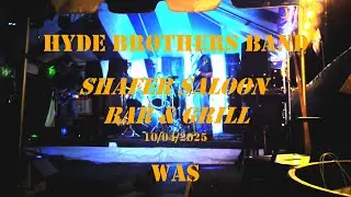 Hyde Brothers Band - Shafer Saloon Bar & Grill - Was