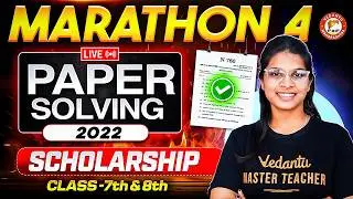 Scholarship Exam 2025-26 Complete Paper Solving 2022 | Class 7th to 8th Marathon 4 | By Vidhi Mam
