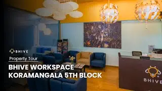 BHIVE Workspace Koramanagala 5th Block | Walkthrough Video