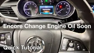2018 Buick Encore Change Engine Oil soon reset / oil life reset