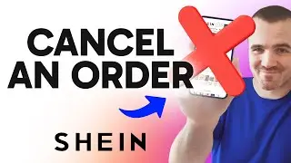How to Cancel an Order on SHEIN (Step by Step)