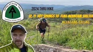Appalachian Trail Thru Hike Ep. 11 | Hot Springs to Flint Mountain Shelter