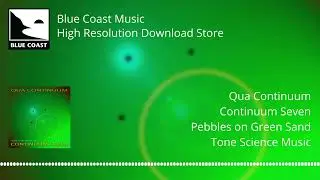 Qua Continuum - Continuum Seven - Pebbles on Green Sand