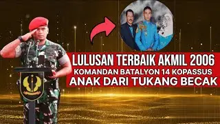 Anak Tukang Becak Peraih Adhimakayasa Akmil 2006 kini Jadi Danyon 14 Kopassus