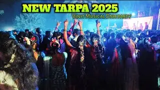 NEW TARPA 2025 SONG 💞 ।। FULL ENJOY ।। VINIT MUSICAL PARTY 🎉 ।।
