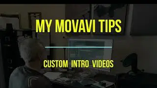 My Movavi Tips - How to make a custom Intro Video